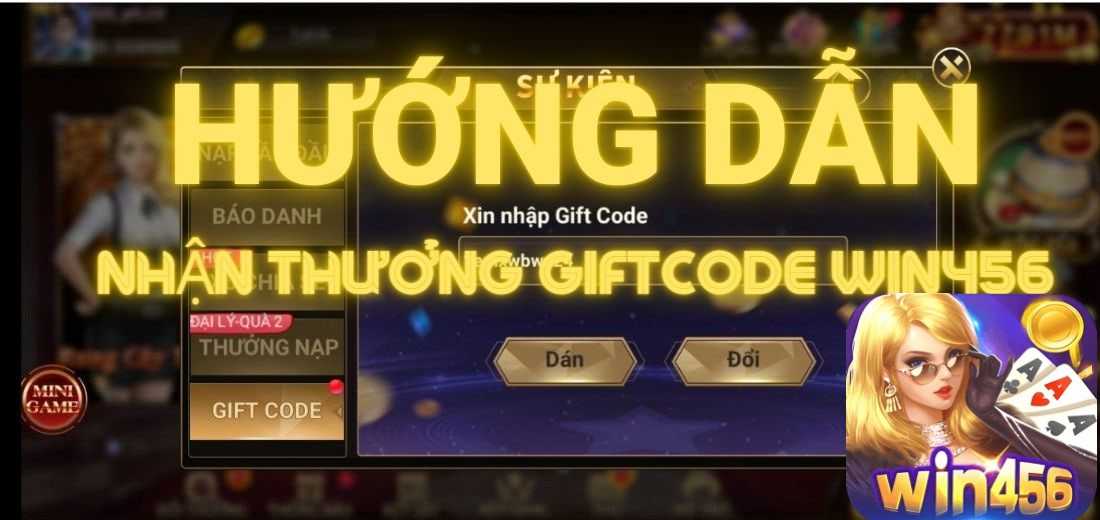 Tìm hiểu Về sự kiện Gift code win456 và cách để nhận